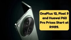 Premium Smartphone Battle Hits South Africa – OnePlus 12, Pixel 9 and Huawei P60 Pro Prices Start at R14,999
